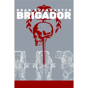 Book — "Brigador" by Brad Buckmaster