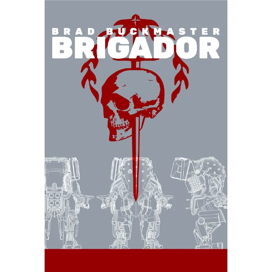 Book — "Brigador" by Brad Buckmaster