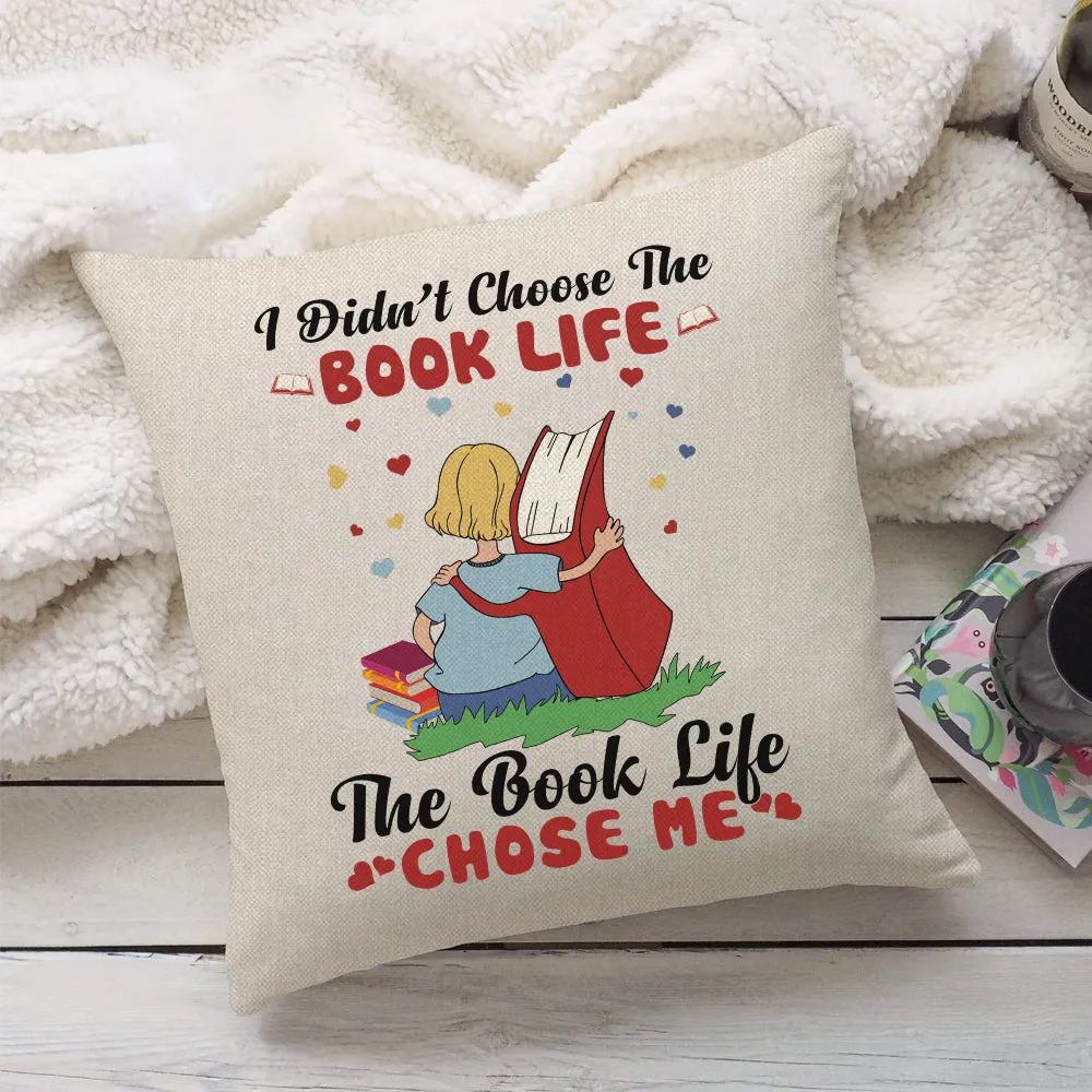 I Didn't Choose The Book Life, The Book Life Chose Me Book Lovers Gift PIL117