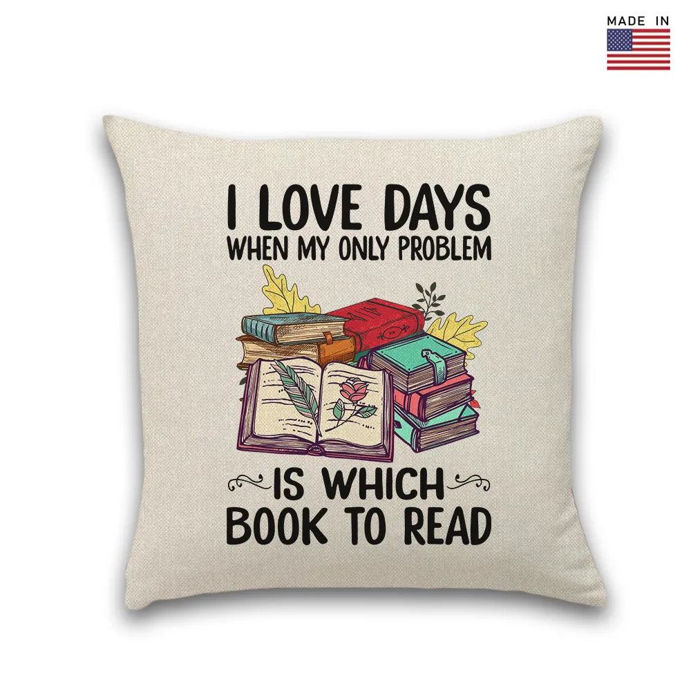 I Love Days When My Only Problem Is Which Book To Read Book Lovers Gift PILS17